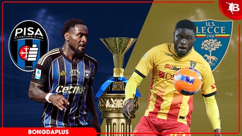 Nhận định bóng đá Pisa vs Lecce, 01h45 ngày 2/5: Tiễn chủ nhà xuống hạng